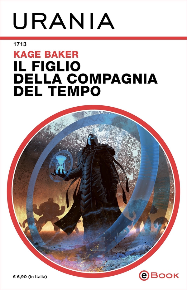 Il figlio della compagnia del tempo (Urania) - Librerie.coop Il figlio della compagnia del tempo (Urania) - Librerie.coop