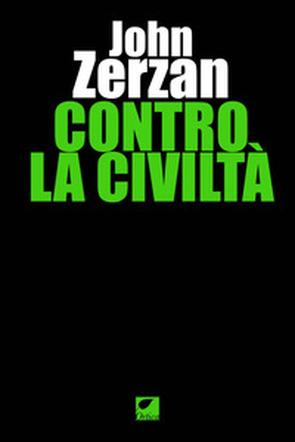 Contro la civiltà - Librerie.coop Contro la civiltà - Librerie.coop