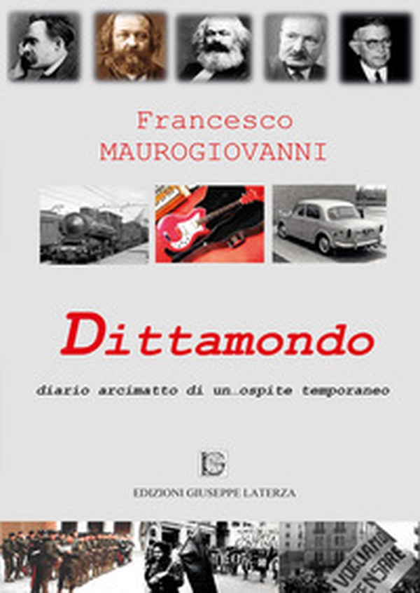 Dittamondo. Diario arcimatto di un... ospite temporaneo - Librerie.coop Dittamondo. Diario arcimatto di un... ospite temporaneo - Librerie.coop
