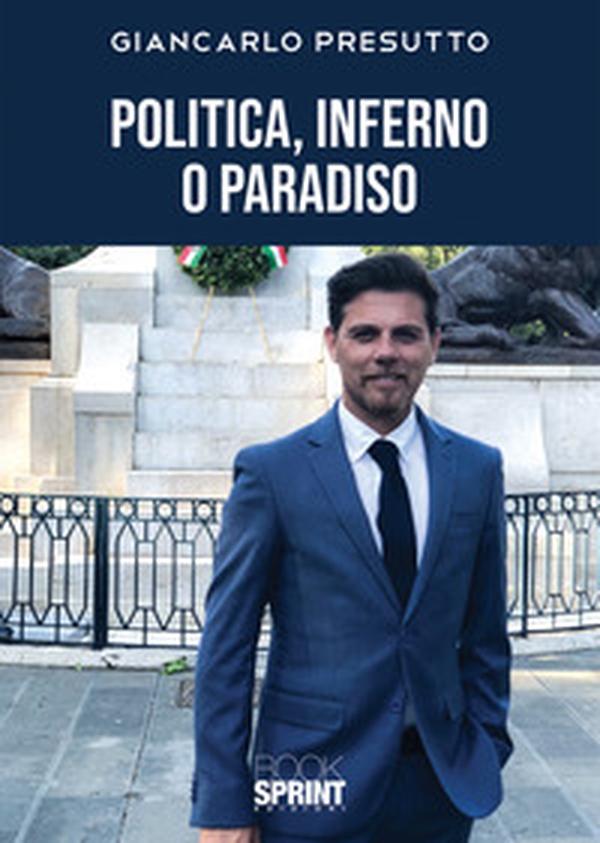 Politica, inferno o paradiso - Librerie.coop Politica, inferno o paradiso - Librerie.coop