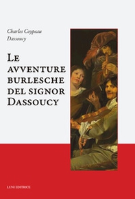 Le avventure burlesche del signor Dassoucy - Librerie.coop
