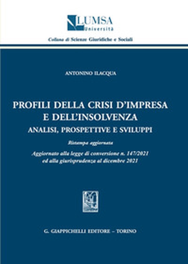 Profili della crisi d'impresa e dell'insolvenza. Analisi, prospettive e sviluppi - Librerie.coop Profili della crisi d'impresa e dell'insolvenza. Analisi, prospettive e sviluppi - Librerie.coop