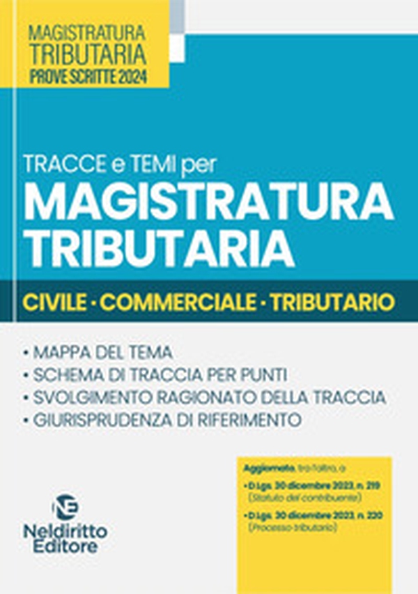 Tracce e temi per magistratura tributaria 2024. Civile, commerciale, tributario - Librerie.coop Tracce e temi per magistratura tributaria 2024. Civile, commerciale, tributario - Librerie.coop