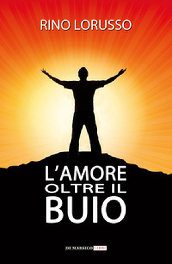 L'amore oltre il buio - Librerie.coop L'amore oltre il buio - Librerie.coop