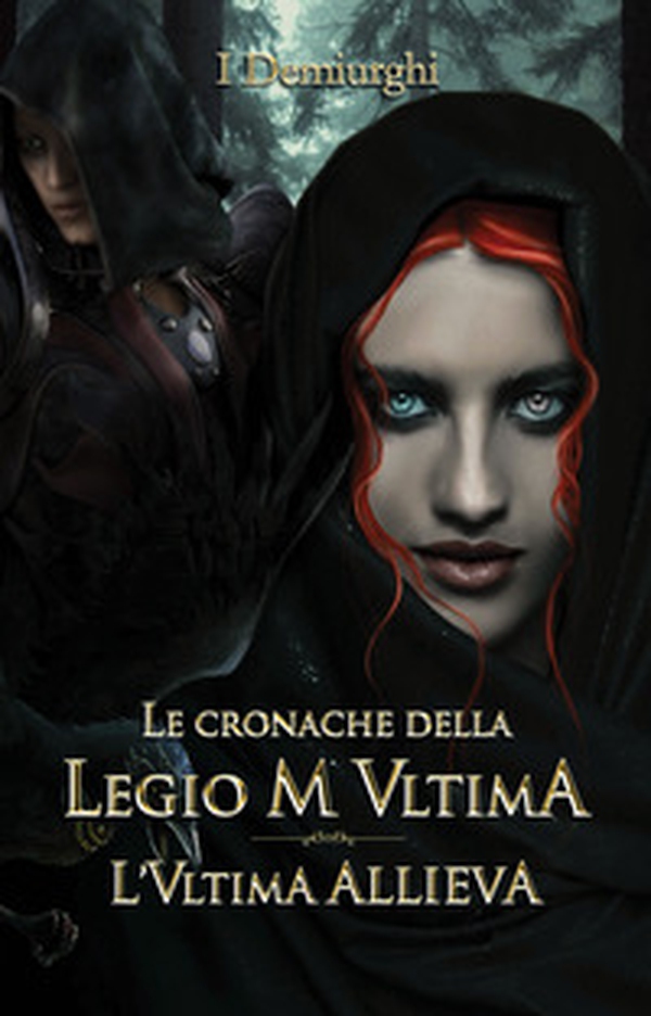L'ultima allieva. Le cronache della Legio M Ultima - Librerie.coop L'ultima allieva. Le cronache della Legio M Ultima - Librerie.coop
