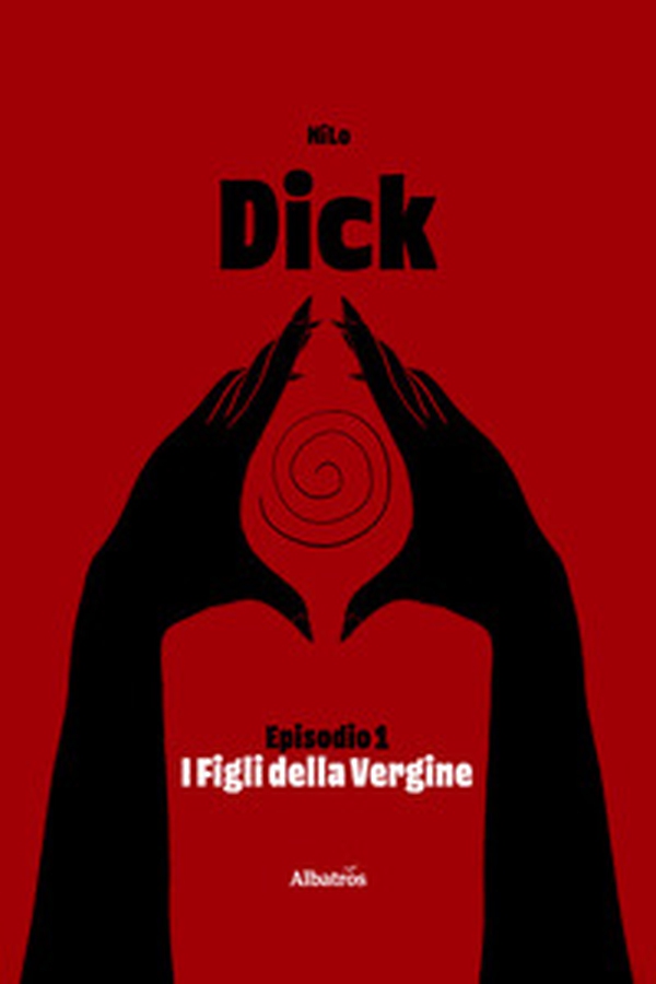 Dick - Vol. 1 - Librerie.coop Dick - Vol. 1 - Librerie.coop