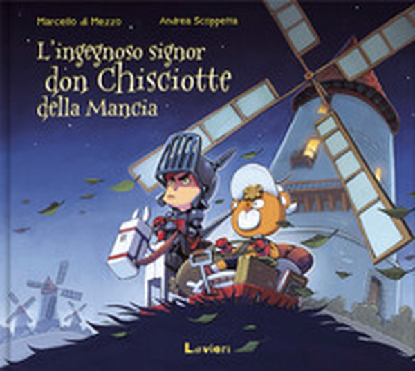 L'ingegnoso signor Don Chisciotte della Mancia - Librerie.coop L'ingegnoso signor Don Chisciotte della Mancia - Librerie.coop