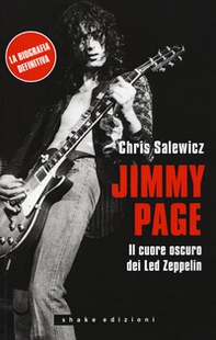 Jimmy Page. Il cuore oscuro dei Led Zeppelin - Librerie.coop
