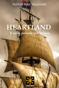 Heartland. Il cuore pulsante dell'Eurasia - Librerie.coop