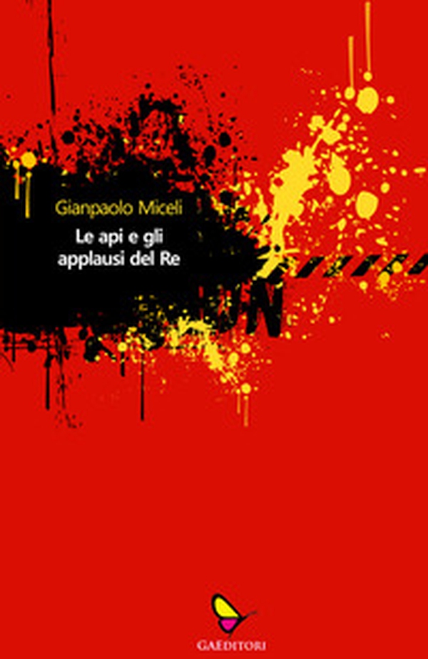 Le api e gli applausi del re - Librerie.coop Le api e gli applausi del re - Librerie.coop