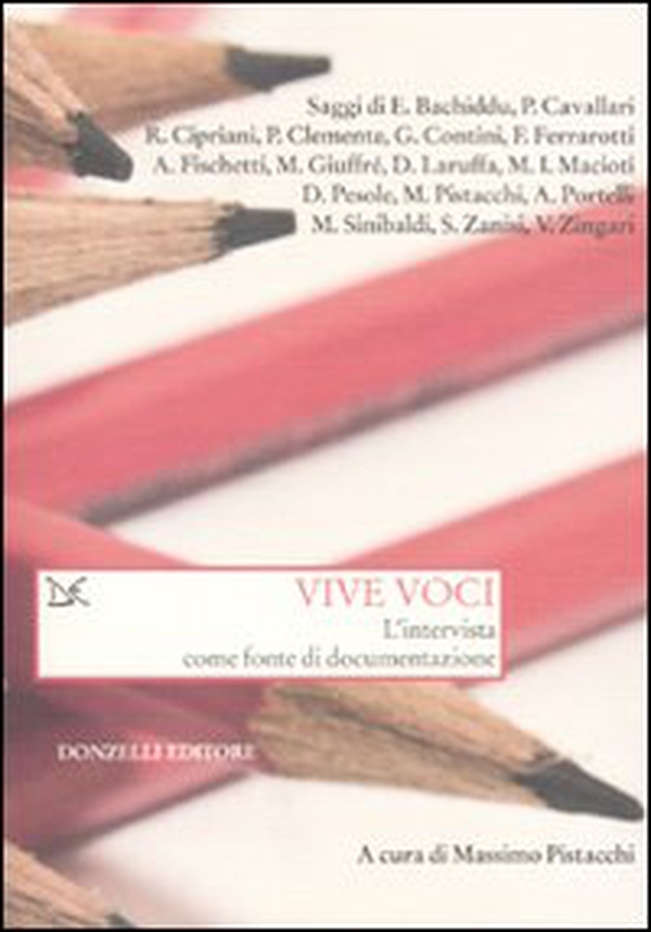 Vive voci. L'intervista come fonte di documentazione - Librerie.coop Vive voci. L'intervista come fonte di documentazione - Librerie.coop