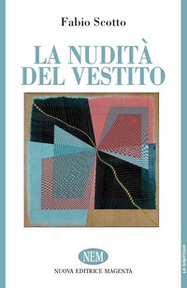 La nudità del vestito - Librerie.coop La nudità del vestito - Librerie.coop