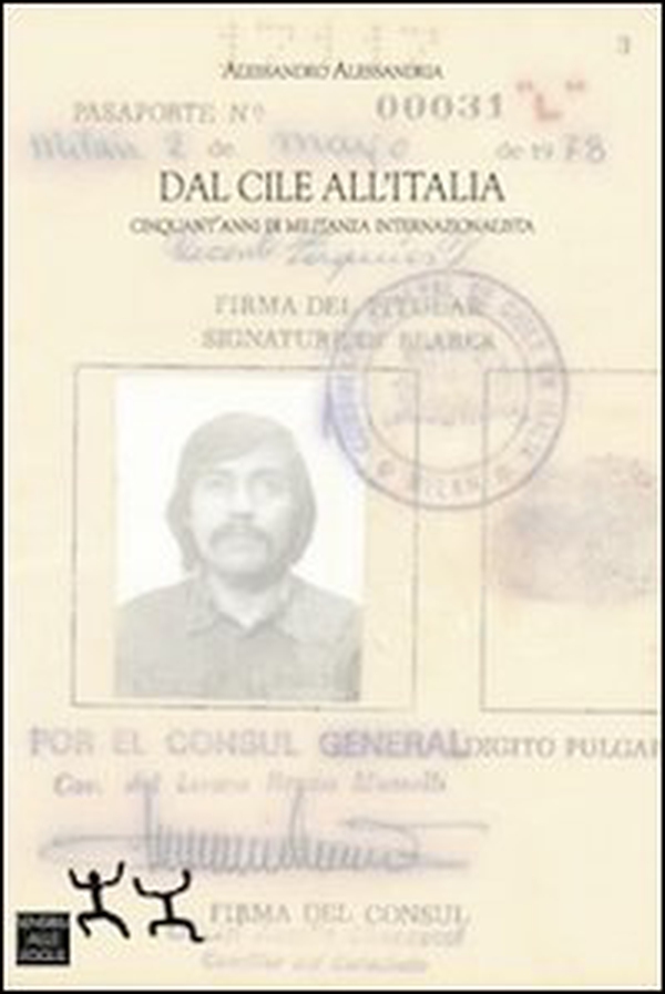 Dal Cile all'Italia. Cinquant'anni di militanza internazionalista - Librerie.coop Dal Cile all'Italia. Cinquant'anni di militanza internazionalista - Librerie.coop