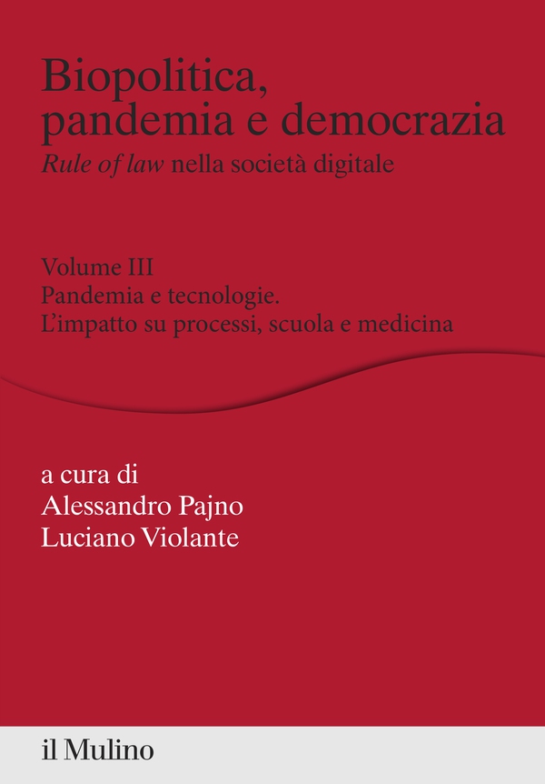 Biopolitica, pandemia e democrazia. Rule of law nella società digitale - Librerie.coop Biopolitica, pandemia e democrazia. Rule of law nella società digitale - Librerie.coop