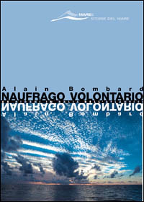 Naufrago volontario - Librerie.coop Naufrago volontario - Librerie.coop