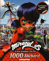 1000 stickers! Miraculous. Le storie di Ladybug e Chat Noir. Con adesivi - Librerie.coop