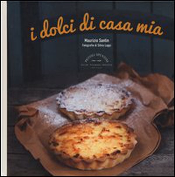 I dolci di casa mia - Librerie.coop I dolci di casa mia - Librerie.coop