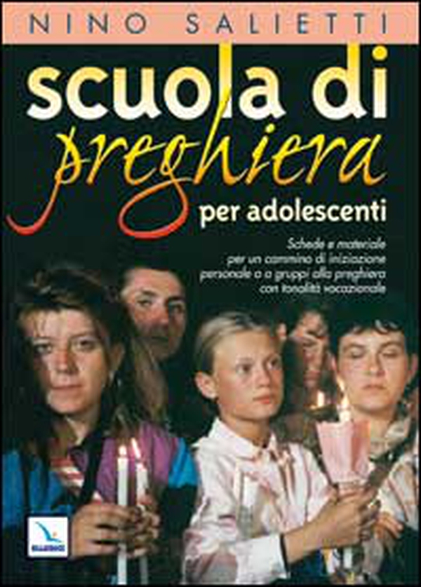 Scuola di preghiera per adolescenti. Schede e materiale per un cammino di iniziazione personale o a gruppi alla preghiera con tonalità vocazionale - Librerie.coop Scuola di preghiera per adolescenti. Schede e materiale per un cammino di iniziazione personale o a gruppi alla preghiera con tonalità vocazionale - Librerie.coop