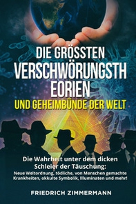Die Grössten Verschwörungstheorien und Geheimbünde der Welt - Librerie.coop