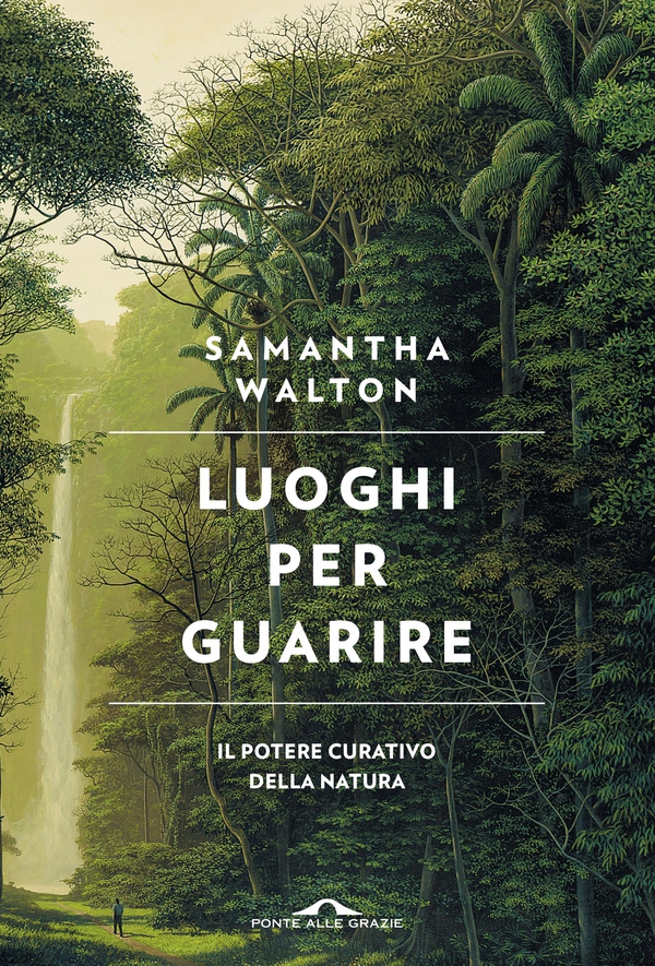 Luoghi per guarire - Librerie.coop Luoghi per guarire - Librerie.coop