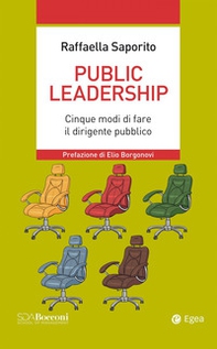Public leadership. Cinque modi di fare il dirigente pubblico - Librerie.coop
