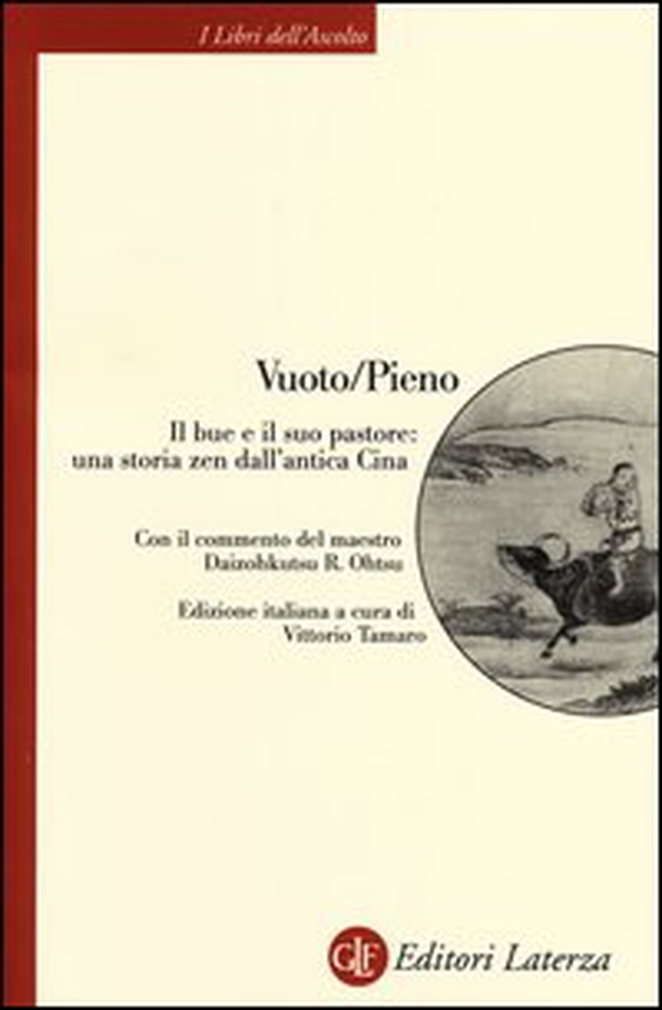 Vuoto/Pieno. Il bue e il suo pastore: una storia zen dall'antica Cina - Librerie.coop Vuoto/Pieno. Il bue e il suo pastore: una storia zen dall'antica Cina - Librerie.coop