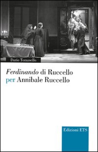 Ferdinando di Ruccello per Annibale Ruccello - Librerie.coop