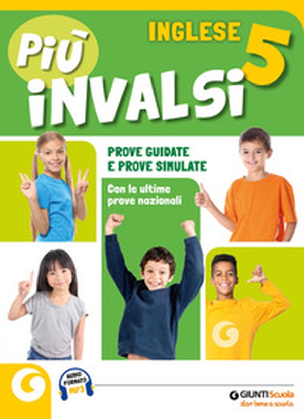 Più INVALSI. Inglese. Per la Scuola elementare - Vol. 5 - Librerie.coop Più INVALSI. Inglese. Per la Scuola elementare - Vol. 5 - Librerie.coop