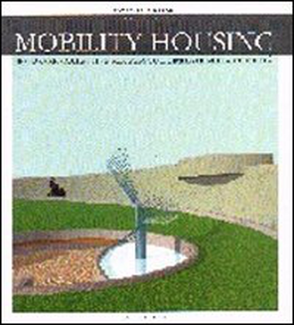 Mobility housing. Residenze collettive per persone limitate nella mobilità. Ediz. inglese - Librerie.coop Mobility housing. Residenze collettive per persone limitate nella mobilità. Ediz. inglese - Librerie.coop