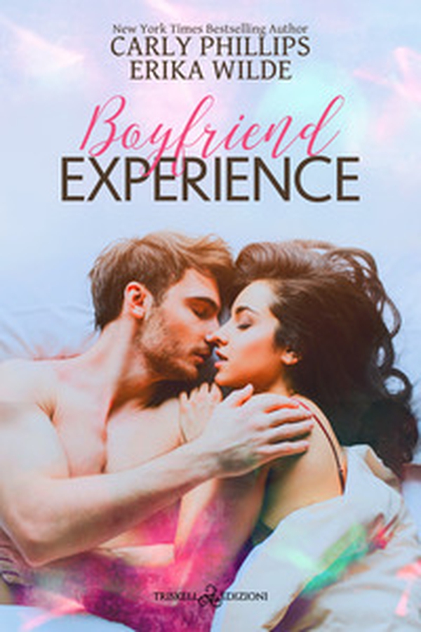 Boyfriend experience. Ediz. italiana - Librerie.coop Boyfriend experience. Ediz. italiana - Librerie.coop