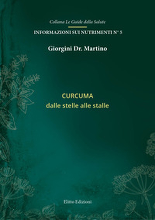 Curcuma. Dalle stelle alle stalle - Librerie.coop Curcuma. Dalle stelle alle stalle - Librerie.coop