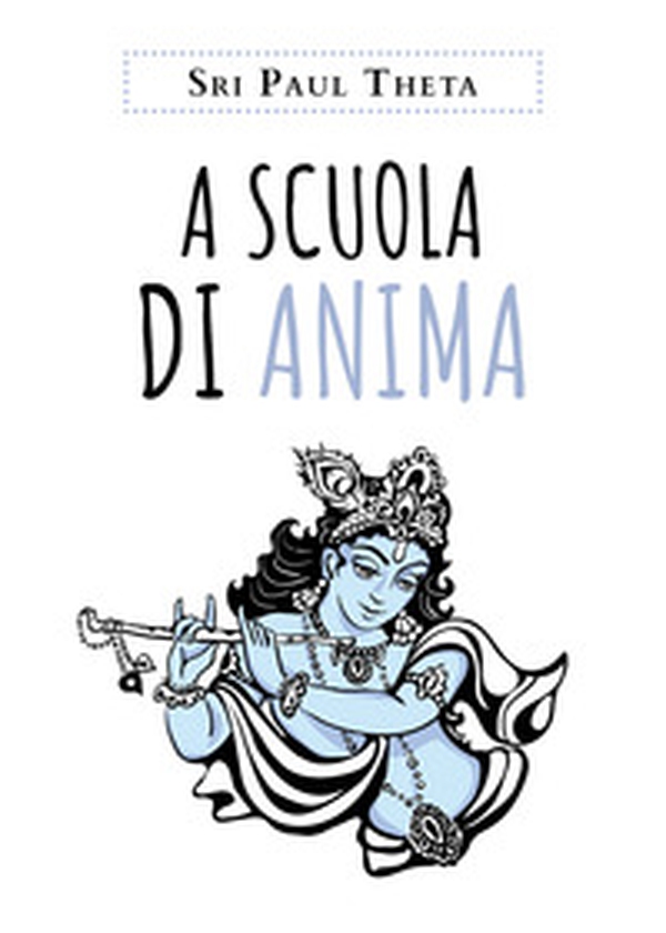 A scuola di anima - Librerie.coop A scuola di anima - Librerie.coop
