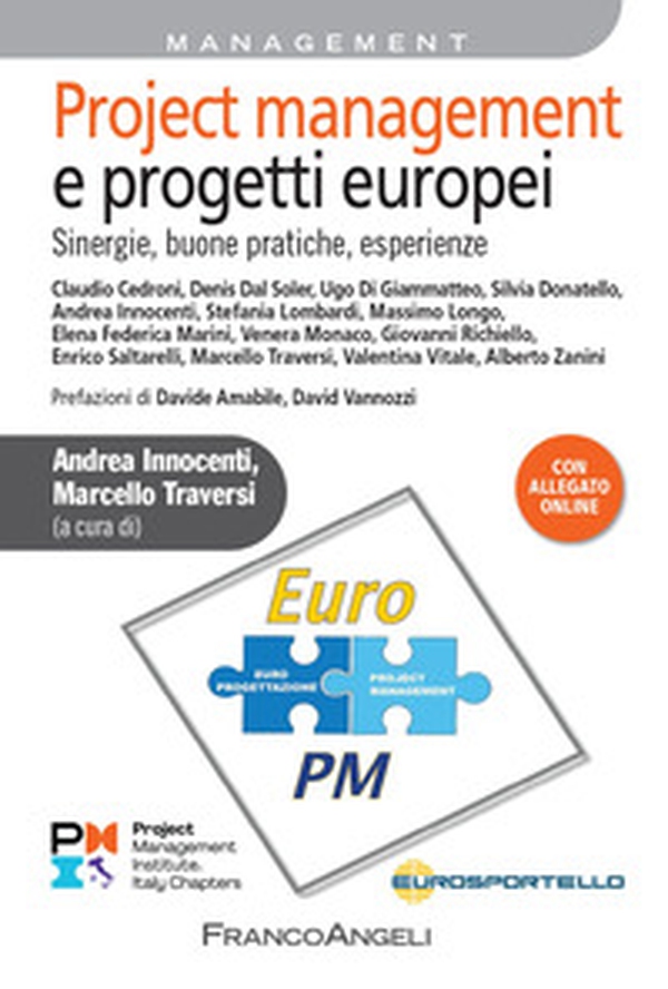 Project management e progetti europei. Sinergie, buone pratiche, esperienze - Librerie.coop Project management e progetti europei. Sinergie, buone pratiche, esperienze - Librerie.coop