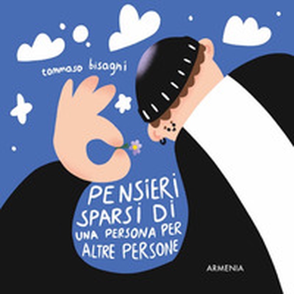 Pensieri sparsi di una persona per altre persone - Librerie.coop Pensieri sparsi di una persona per altre persone - Librerie.coop