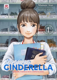 Unsung Cinderella. Midori, farmacista ospedaliera - Vol. 1 - Librerie.coop