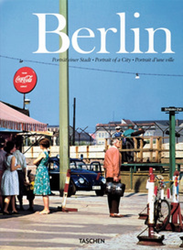 Berlin. Portrait of a city. Ediz. inglese, francese e tedesca - Librerie.coop Berlin. Portrait of a city. Ediz. inglese, francese e tedesca - Librerie.coop