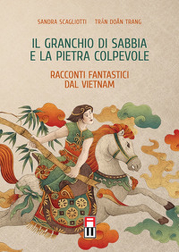 Il granchio di sabbia e la pietra colpevole. Racconti fantastici dal Vietnam - Librerie.coop Il granchio di sabbia e la pietra colpevole. Racconti fantastici dal Vietnam - Librerie.coop