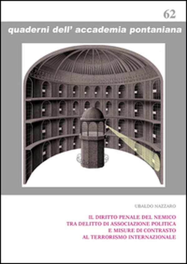 Il diritto penale del nemico tra delitto di associazione politica e misure di contrasto al terrorismo internazionale - Librerie.coop Il diritto penale del nemico tra delitto di associazione politica e misure di contrasto al terrorismo internazionale - Librerie.coop
