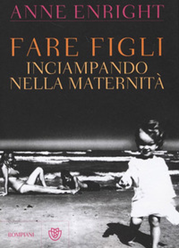 Fare figli. Inciampando nella maternità - Librerie.coop Fare figli. Inciampando nella maternità - Librerie.coop