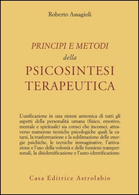 Principi e metodi della psicosintesi terapeutica - Librerie.coop