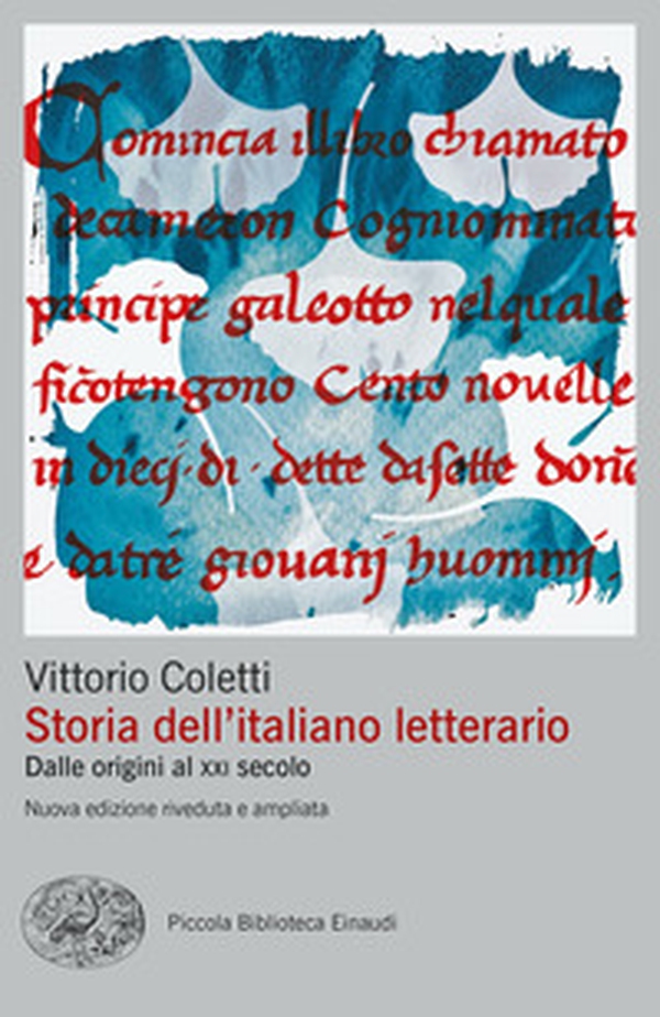 Storia dell'italiano letterario. Dalle origini al XXI secolo - Librerie.coop Storia dell'italiano letterario. Dalle origini al XXI secolo - Librerie.coop