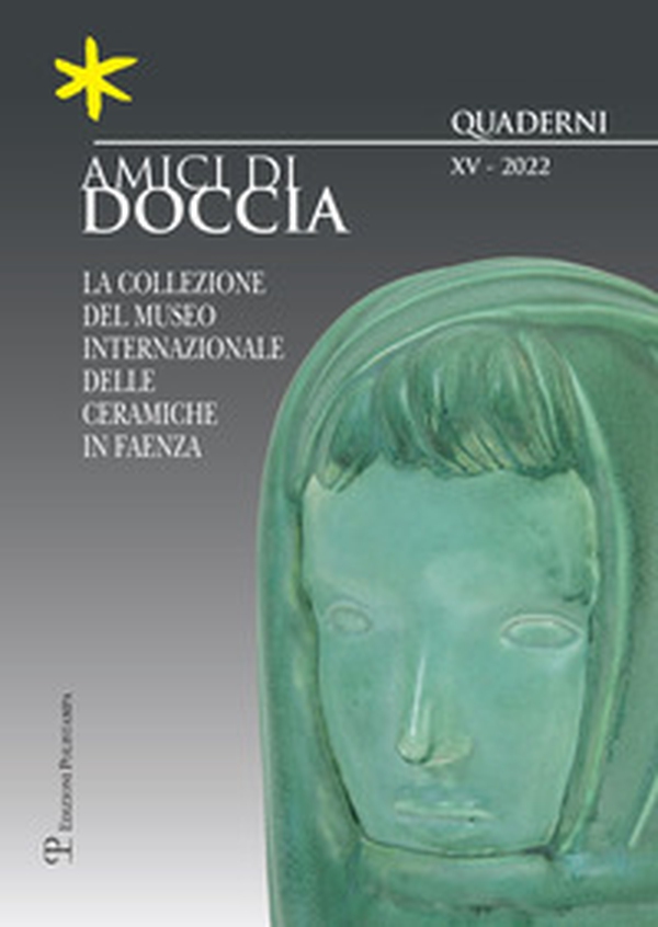 Amici di Doccia. Quaderni. Ediz. italiana e inglese - Vol. 15 - Librerie.coop Amici di Doccia. Quaderni. Ediz. italiana e inglese - Vol. 15 - Librerie.coop