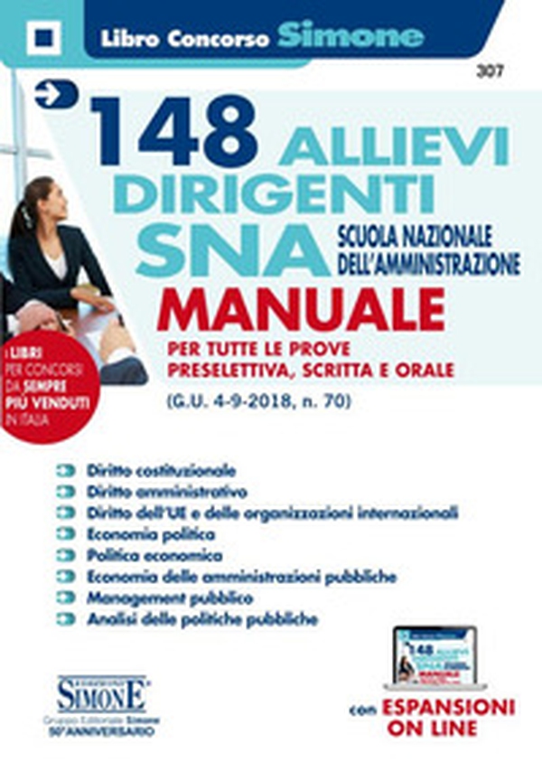 148 allievi dirigenti SNA (Scuola Nazionale dell'Amministrazione). Manuale per tutte le prove preselettiva, scritta e orale - Librerie.coop 148 allievi dirigenti SNA (Scuola Nazionale dell'Amministrazione). Manuale per tutte le prove preselettiva, scritta e orale - Librerie.coop