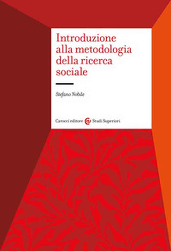 Introduzione alla metodologia della ricerca sociale - Librerie.coop Introduzione alla metodologia della ricerca sociale - Librerie.coop