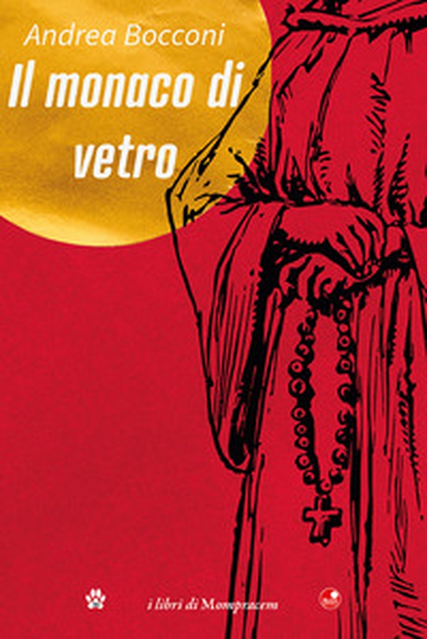 Il monaco di vetro - Librerie.coop Il monaco di vetro - Librerie.coop