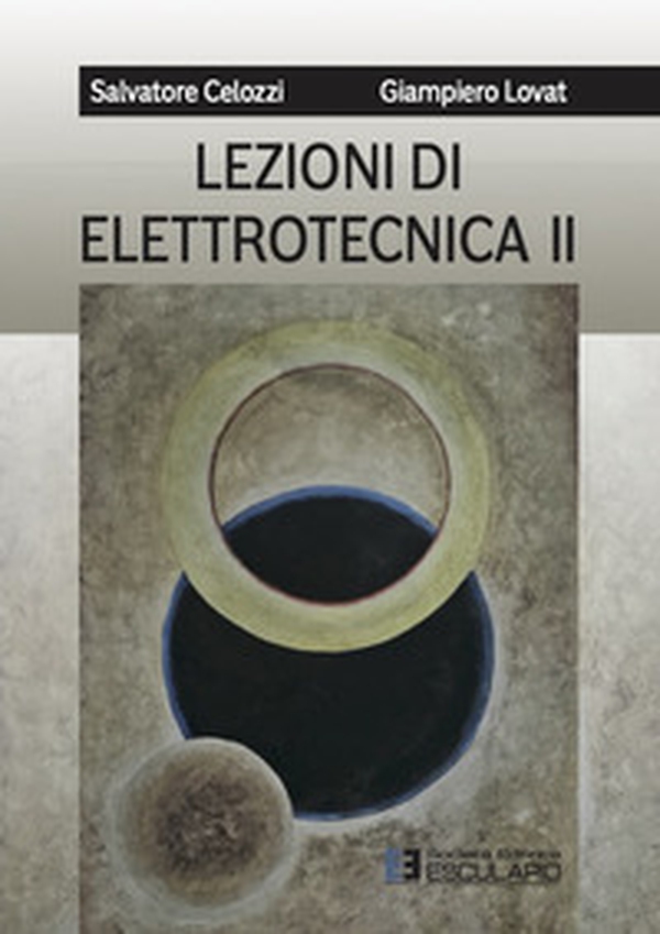 Lezioni di elettrotecnica - Vol. 2 - Librerie.coop Lezioni di elettrotecnica - Vol. 2 - Librerie.coop