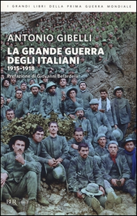 La grande guerra degli italiani 1915-1918 - Librerie.coop