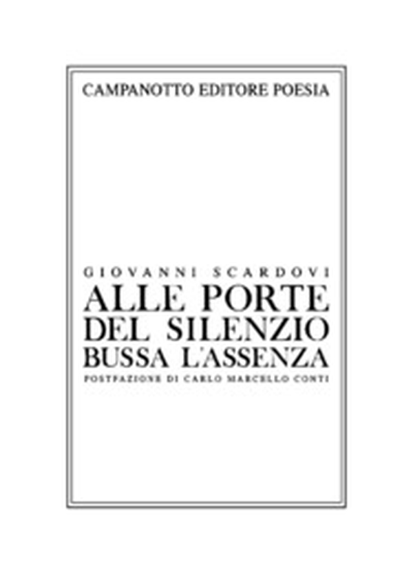Alle porte del silenzio bussa l'assenza - Librerie.coop Alle porte del silenzio bussa l'assenza - Librerie.coop