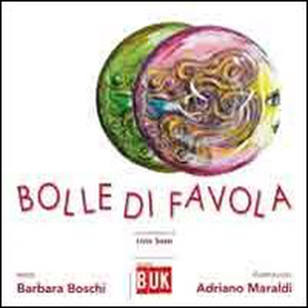 Bolle di favole - Librerie.coop Bolle di favole - Librerie.coop