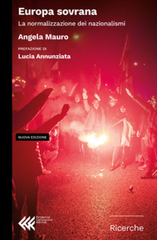 Europa sovrana. La normalizzazione dei nazionalismi - Librerie.coop Europa sovrana. La normalizzazione dei nazionalismi - Librerie.coop